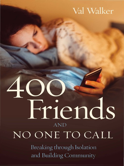 Title details for 400 Friends and No One to Call by Val Walker - Available